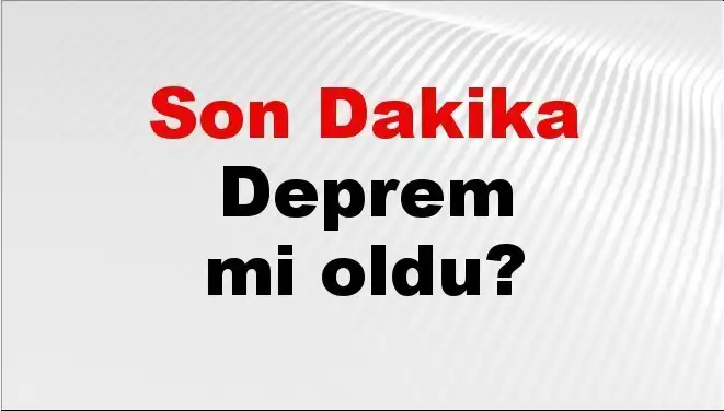 İzmir'de Son Dakika Deprem! Kandilli ve AFAD'dan Gelen İlk Bilgiler