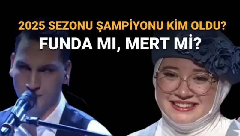 O Ses Türkiye 2025 Şampiyonu Belli Oldu: Funda mı Mert mi Kazandı?