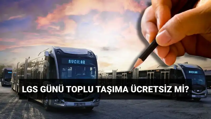 İstanbul, Ankara, İzmir'de 15 Haziran'da Toplu Taşıma Ücretsiz mi?