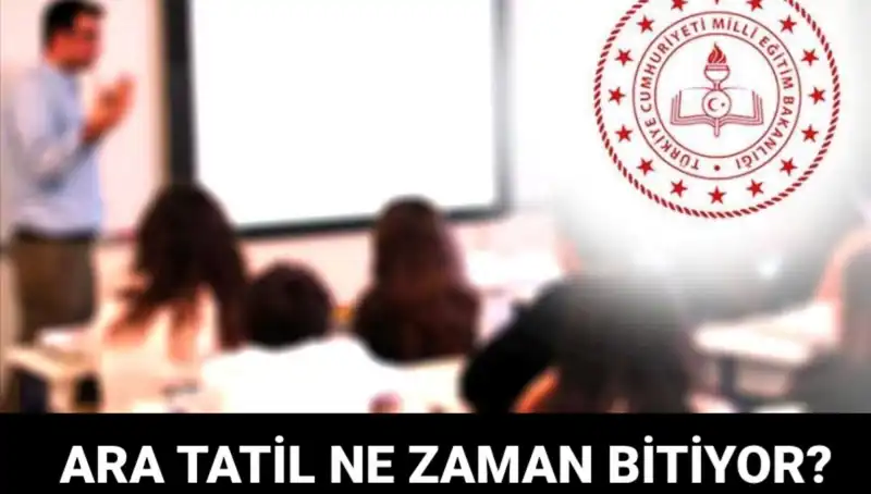Türkiye'de Ara Tatil Ne Zaman Bitiyor? Okullar Hangi Tarihte Açılacak?