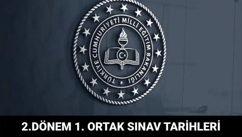 Ortak Sınavlar ve 2. Dönem İlk Takvimi: Tarihler Belli Oldu!