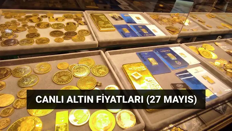 Düşüyor! Bugün Altın Fiyatları Neden Geriliyor? 27 Mayıs Canlı Veriler