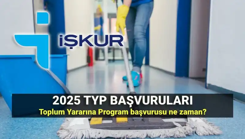2025-2026 TYP Başvuru Tarihleri Açıklandı: İŞKUR Toplum Yararına Program İle Yeni Fırsatlar