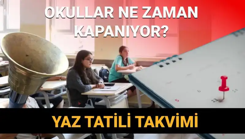 Okullar Bu Yıl Erken Kapanıyor mu? 2024-2025 Takvimi Duyuruldu!