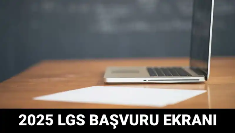 2025 LGS Başvuruları Başladı: e-Okul Üzerinden Kolay Başvuru Süreci