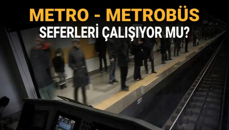 İstanbul'da Ulaşımda Son Durum: Metro ve Metrobüs Çalışıyor mu?