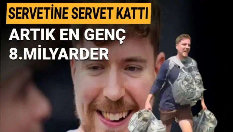 Youtuber MrBeast, 1 Milyar Dolarla En Genç Milyarder Oldu!