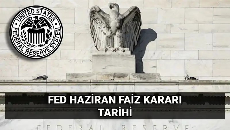 ABD Merkez Bankası'nın Haziran Faiz Kararı: Beklentiler ve Olası Sonuçlar