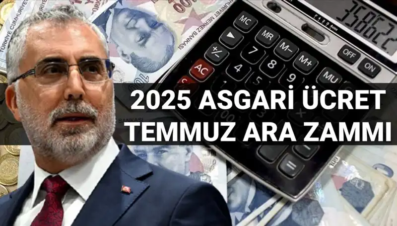 2025 Asgari Ücret Ara Zammı: Bakan Işıkhan’dan Beklenen Açıklama Geldi