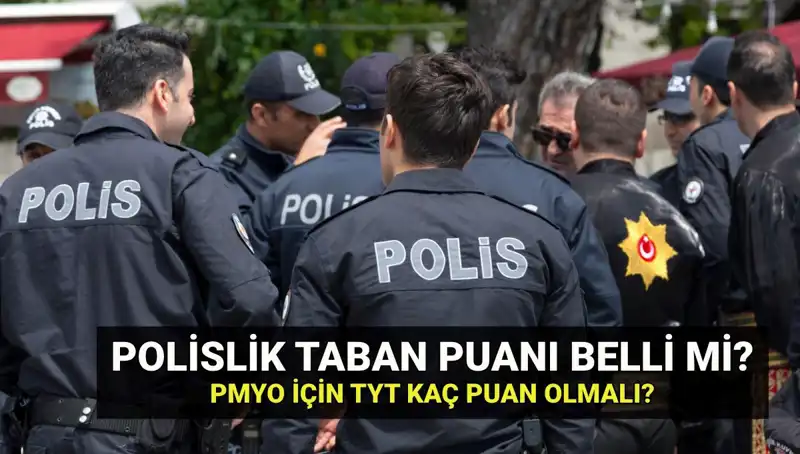 2025 Yılı Polislik Taban Puanları ve PMYO Kontenjanları Hakkında Her Şey